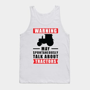 Warning May Spontaneously Talk About Tractors Tank Top